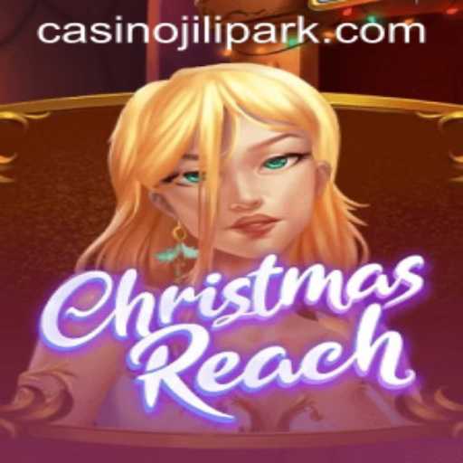 Exploring the Enchanting World of ChristmasReach: A Jilipark Adventure