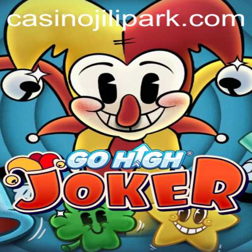 Exploring the Thrills of GoHighJoker: A Dive into the World of Jilipark